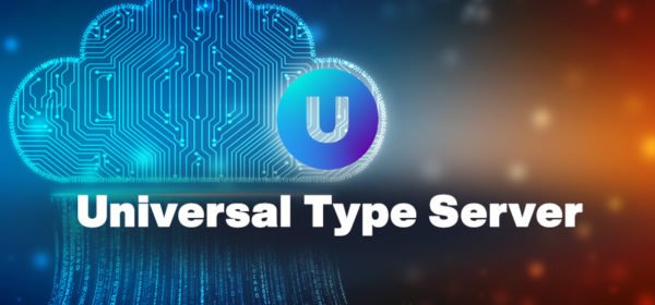 Universal Type Server