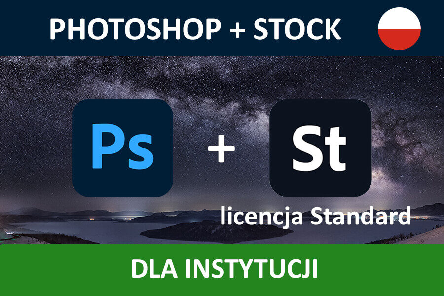 PHOTOSHOP PRO for Teams – nowa subskrypcja GOV MULTI/PL + Adobe STOCK